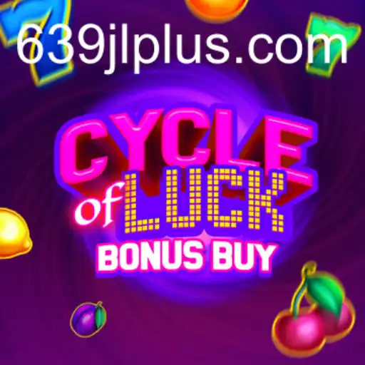 Exploring the Exciting World of CycleofLuckBonusBuy: A Game of Fortune